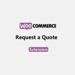 WooCommerce Request a Quote WordPress Get Quote Button Plugin