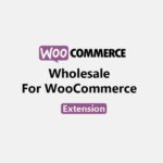 WooCommerce Wholesale Extension WordPress Wholesale Plugin