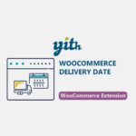 WooCommerce YITH Delivery Date Premium WordPress Plugin